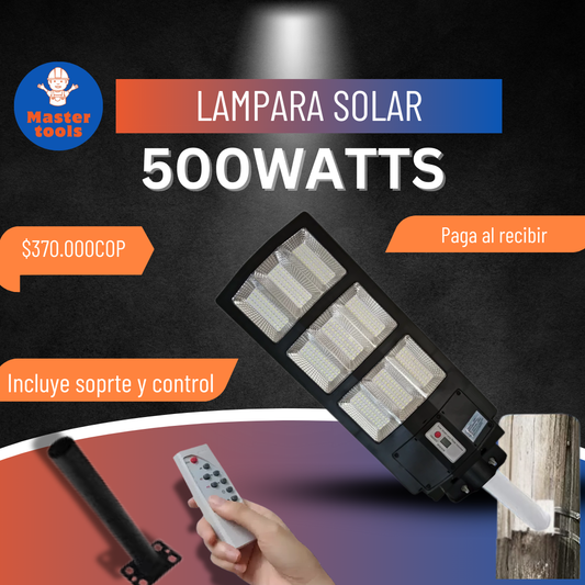 Lampara Solar 500 Watts, Máximo Alcance y Potencia